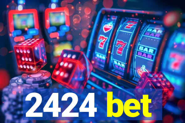 2424 bet